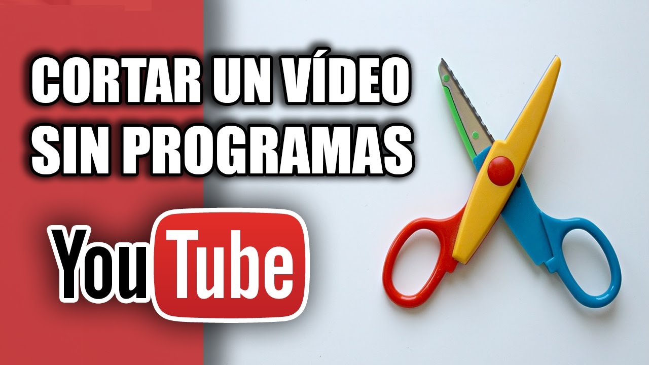 Recortar videos youtube