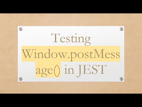 Testing Window.postMessage() in JEST