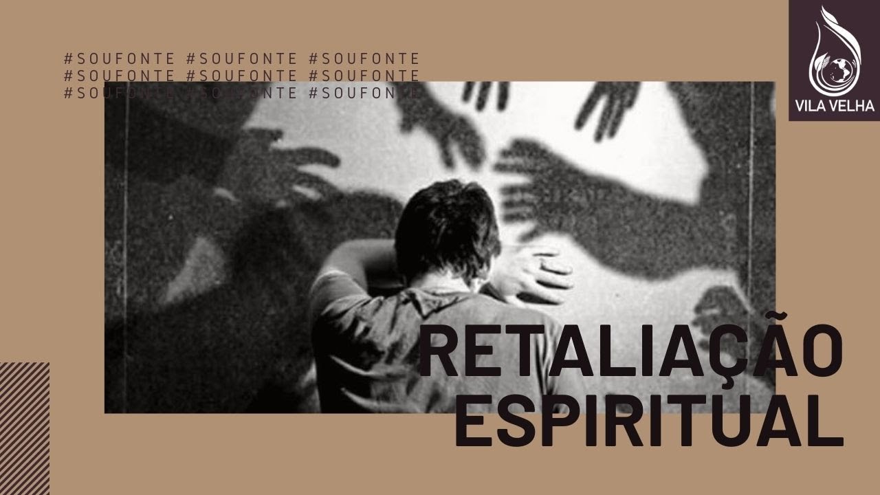 Retaliação Espiritual | #SOUFONTE - YouTube