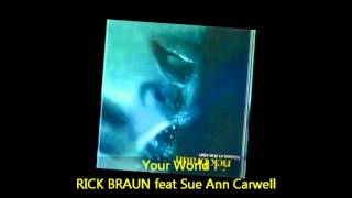 Rick Braun - YOUR WORLD feat Sue Ann Carlwell chords