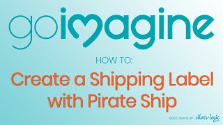 Create a Shipping Label with Pirate Ship for goimagine.com