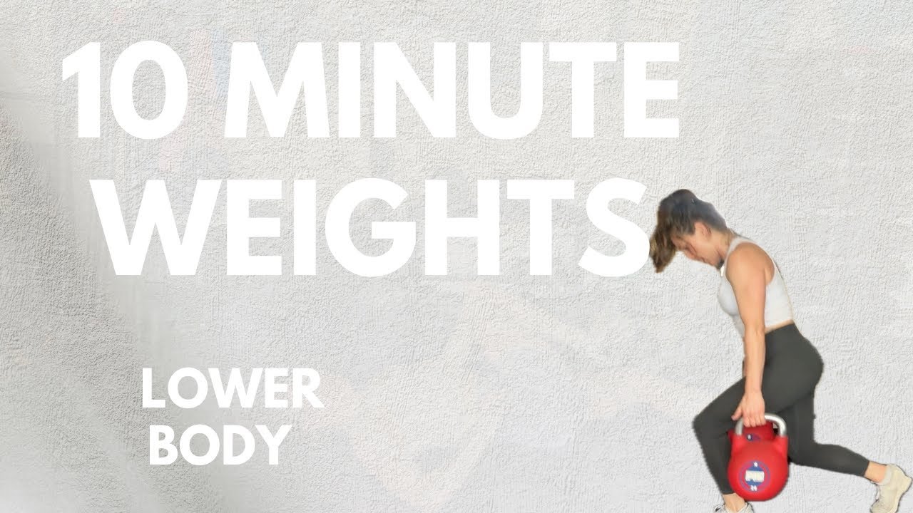 10-Minute Weighted Lower Body Workout | Build Strength & Tone Your Legs ...