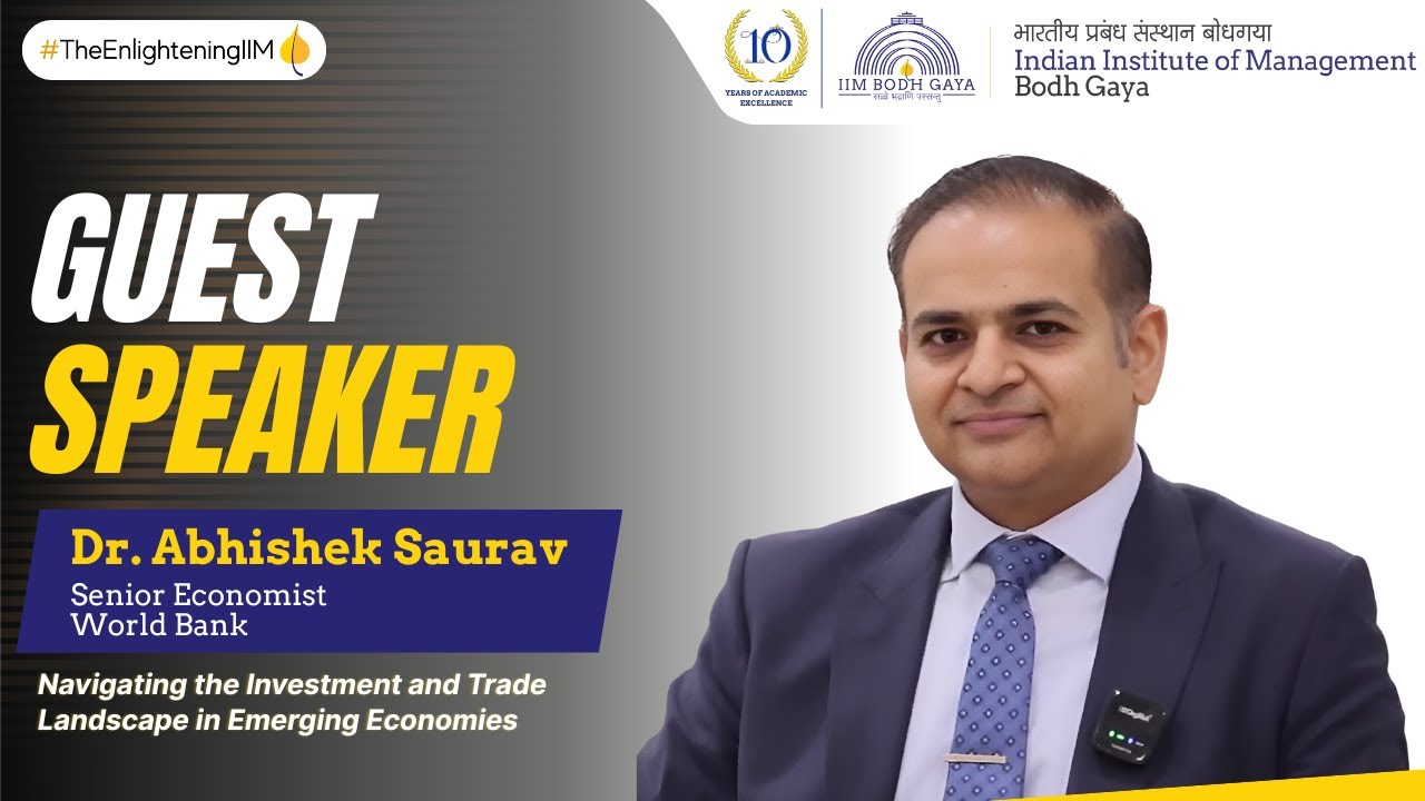 Guest Lecture series Ep. 2 | Dr. Abhishek Saurav | IIM Bodh Gaya