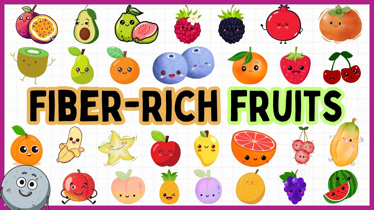 29 Fiber Rich Fruits Name for Kids Learn Fruits High in Fiber for