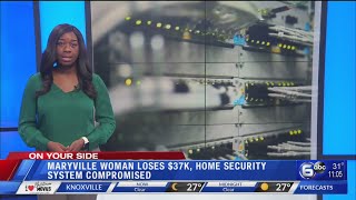 Maryville woman loses $37K, home security system compromised in scam