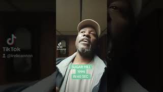 SUGAR HILL IN 60 SEC