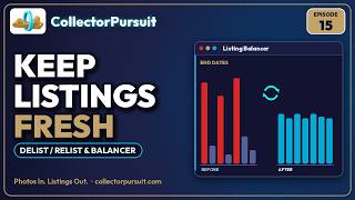 CollectorPursuit Tutorial: Delist / Relist & Balancer