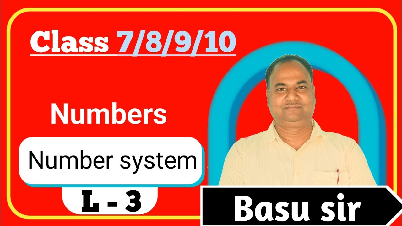 Number System basic Lecture -3 ||Basu sir ||#study - YouTube
