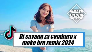 DJ SAYANG ZA CEMBURU X MOKE BRN REMIX ( HABURANG STYLE) 2024