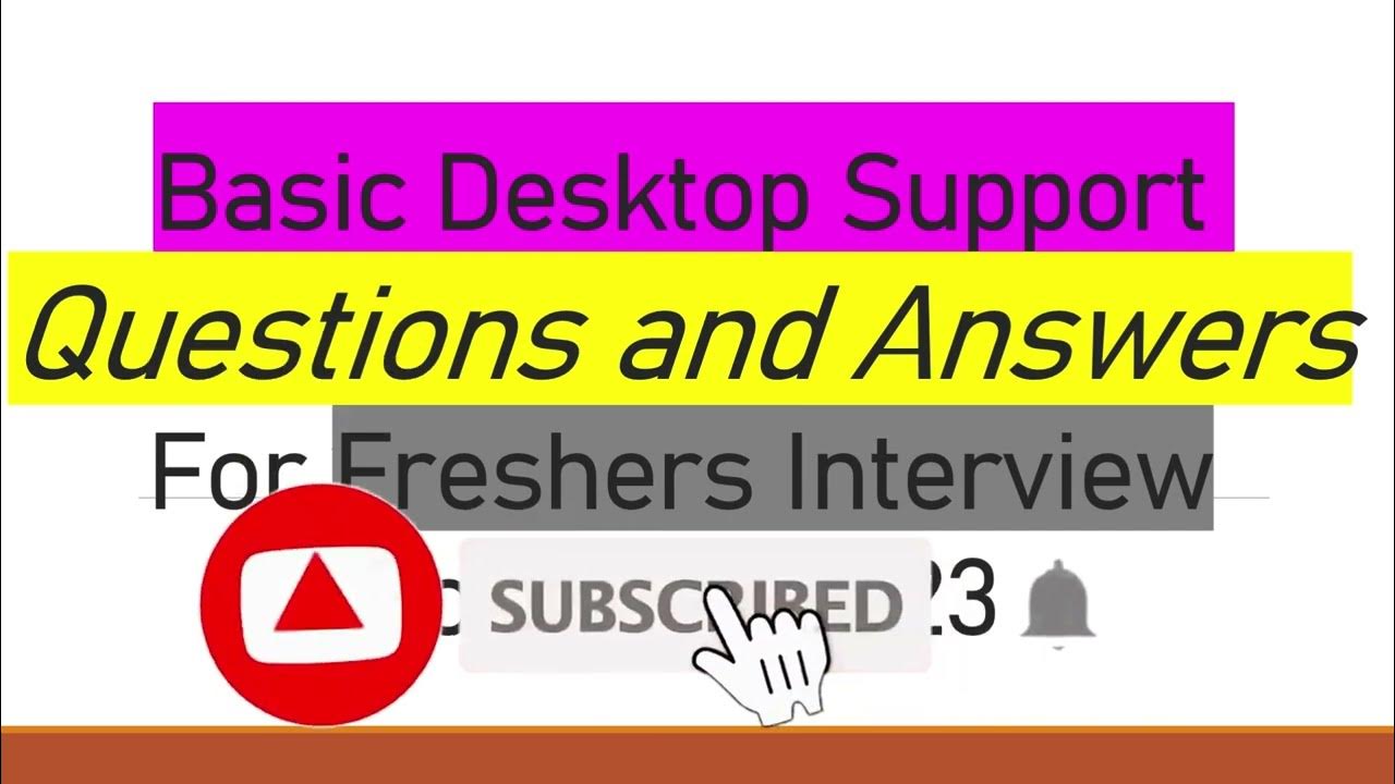 Basic Desktop Engineer and Technical Support Interview Question and