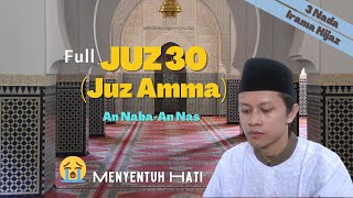 Juz 30 Full Irama Hijaz Merdu Menggetarkan Hati