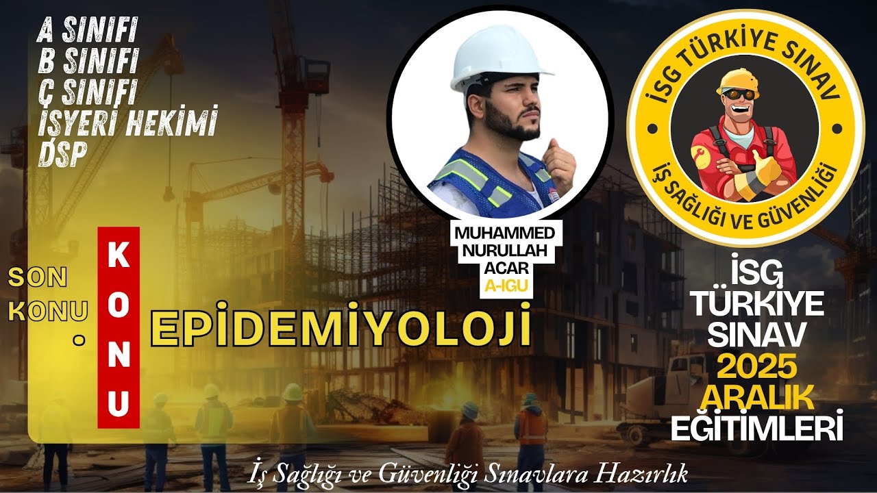 Son Konu: Epidemiyoloji (2025 aralık dönemi isg sınavları)