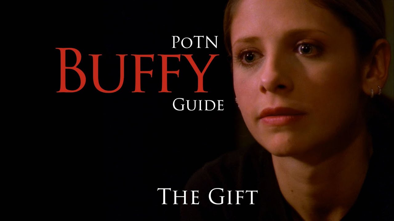 Buffy the Vampire Slayer S05E22: 'The Gift' Analysis & Breakdown | Passion of the Nerd