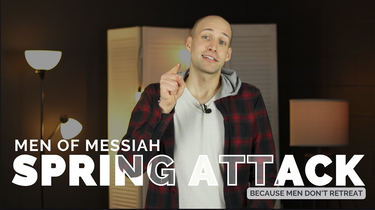 Spring Attaack Men of Messiah Spring Attack - YouTube