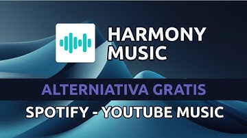 Harmony Music: la alternativa libre a Spotify y YouTube Music