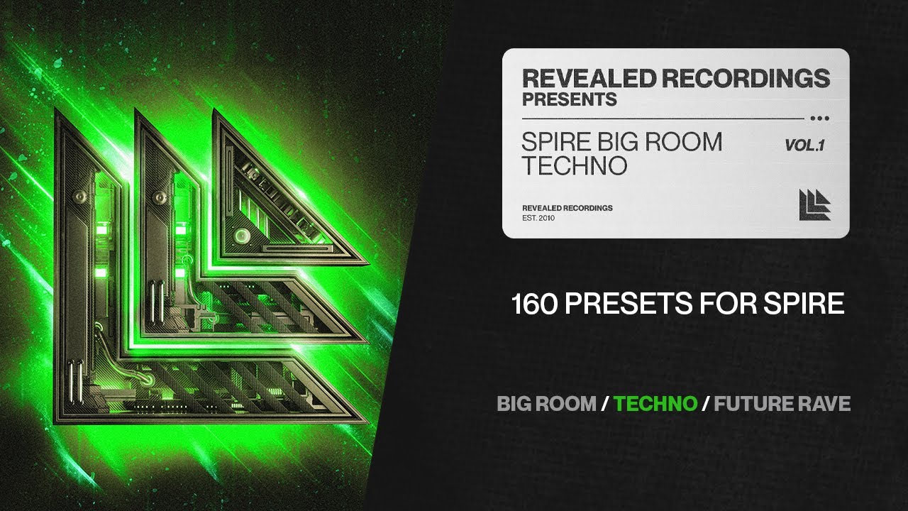 Spire Big Room Techno Vol. 1 (160 Presets) Techno, Big Room, Future Rave | Revealed
