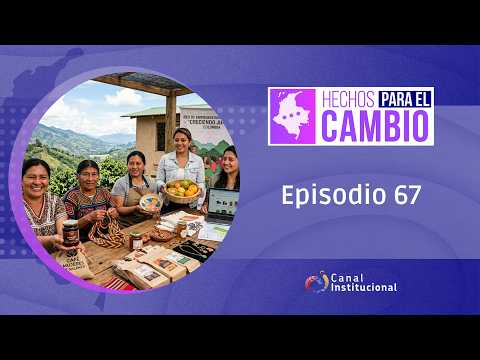 Hechos para el cambio: capítulo 67