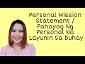 Personal Mission Statement/Personal na Pahayag ng Layunin sa Buhay