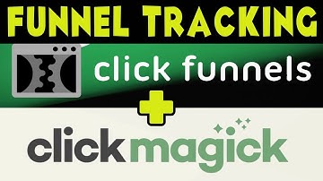 track clickfunnels with clickmagick + tracking clickfunnels using clickmagick