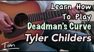 Tyler Childers Deadmans Curve Guitar Lesson, Chords, and Tutorial chords