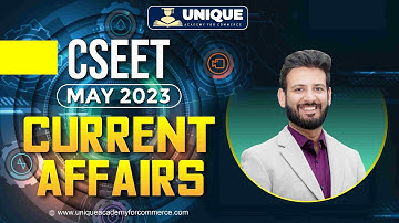 CSEET May 2023 | Current Affairs | Lecture 1
