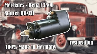 Mercedes-Benz L312 vintage truck restoration Bosch starter motor Made in Germany Made for eternity