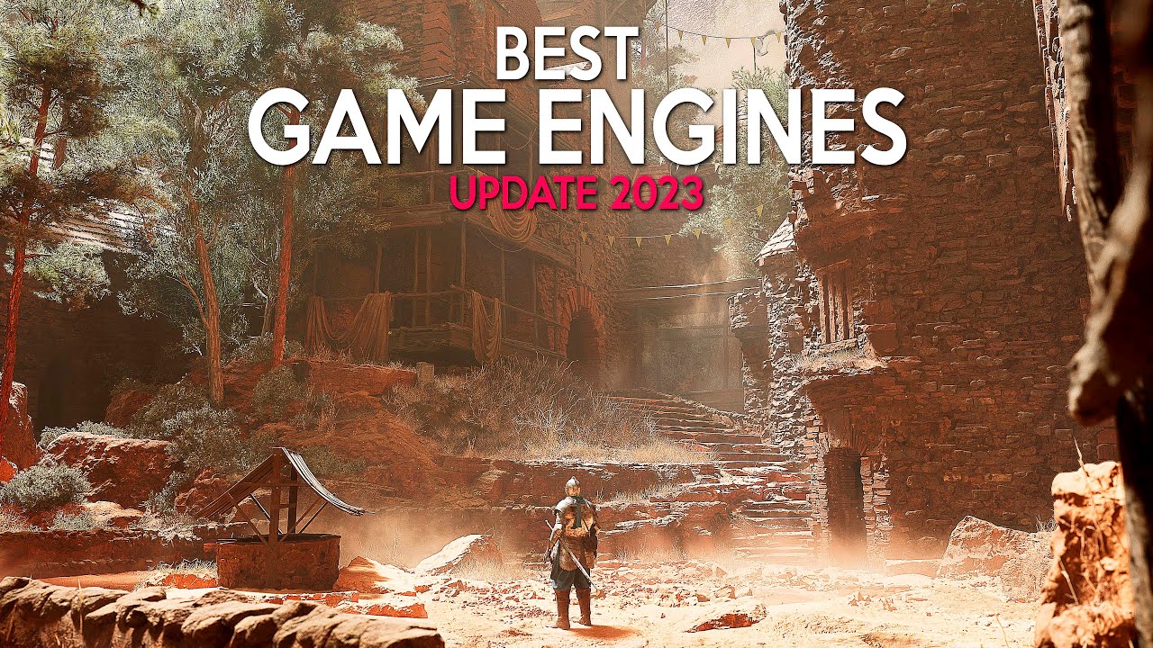 The 25 Best Video Game Engines (2023)