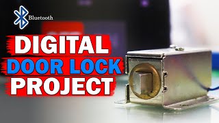 Digital Door Lock Project (Solenoid door locker) Control by Bluetooth (Bangla)