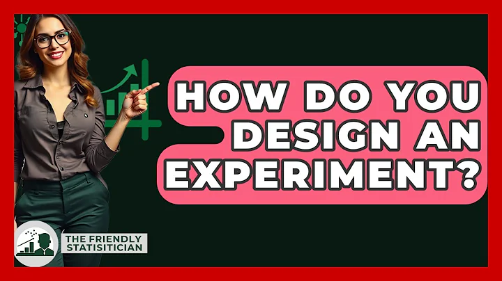 How Do You Design An Experiment? - The Friendly Statistician