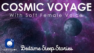 Bedtime Sleep Stories | Cosmic Voyage 🎼🌙 with Calm Female Voice | Relaxation for Grown Ups screenshot 2