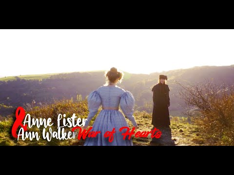 Anne Lister and Ann Walker // War of Hearts