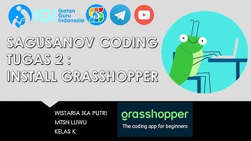 TUGAS 2 SAGUSANOV CODING (61)  : INSTALL GRASSHOPPER