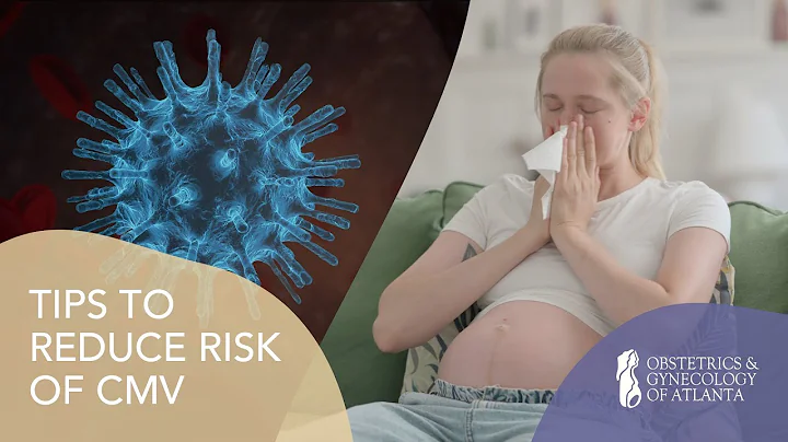 Tips to Reduce Risk of Cytomegalovirus (CMV) | Ob/Gyn of Atlanta