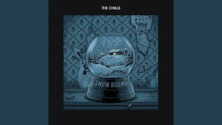 Video thumbnail of "The Chills - Snow Bound"