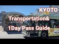 【KYOTO】Transportation&1 Day Pass Guide for First Time Travelers 2024 【JAPAN】