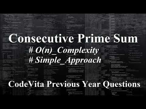 Consecutive Prime Sum | Previous Year CodeVita Question