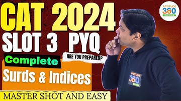 . CAT 2024 QA SLOT 3 PYQ | Surds & Indices | Detailed Solution, Shortcut & Algorithm | Aptitude360