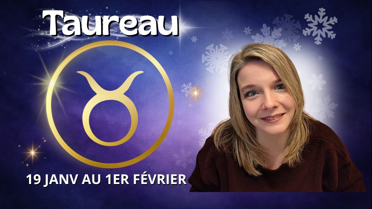 TAUREAU ♉ | VOUS FAITES ENTENDRE VOTRE VOIX, UN ESPOIR SE RÉALISE (19 janv.  – 1er fév. 2026)