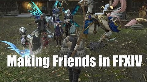 Learning How to Make Friends in Final Fantasy XIV!