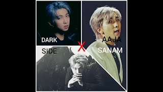 Darkside X Aaja Sanam Rm Edit .7