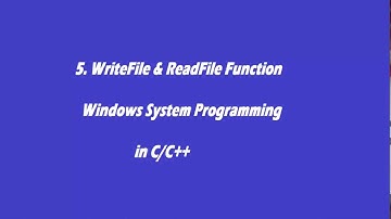 5.WriteFile and ReadFile API