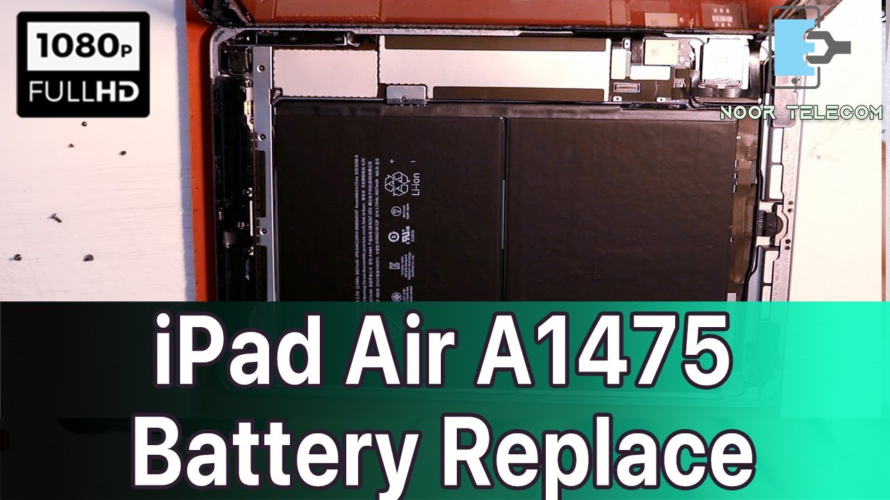 iPad Air Battery Replacement | iPad Air A1475 Battery Replace | Battery ...