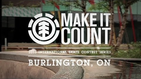 ELEMENT "BURLINGTON, ON" MAKE IT COUNT 2013