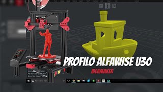 IDEAMAKER PROFILE for the ALFAWISE U30 PRO - Introduction to IDEAMAKER