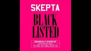 Famous Skepta Lay her down Wealth