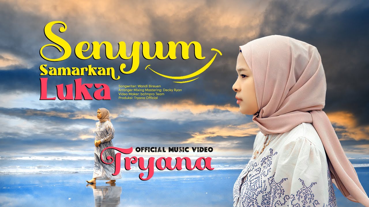 Tryana - Senyummu Samarkan Luka (Official Music Video)