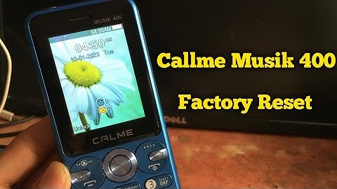 Callme Musik 400 Factory Reset Code Without pc✅
