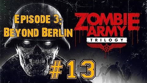 ZOMBIE ARMY TRILOGY! Walkthrough▐ Episode 3: Beyond Berlin - The Keep (Part 4)