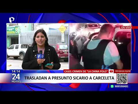 24 Horas VIVO Trasladan a presunto sicario de 'China Polo' a carceleta