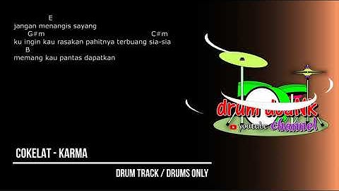 Cokelat - Karma (drums only) [chord gitar & lirik]